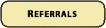 Click here to view Referrals